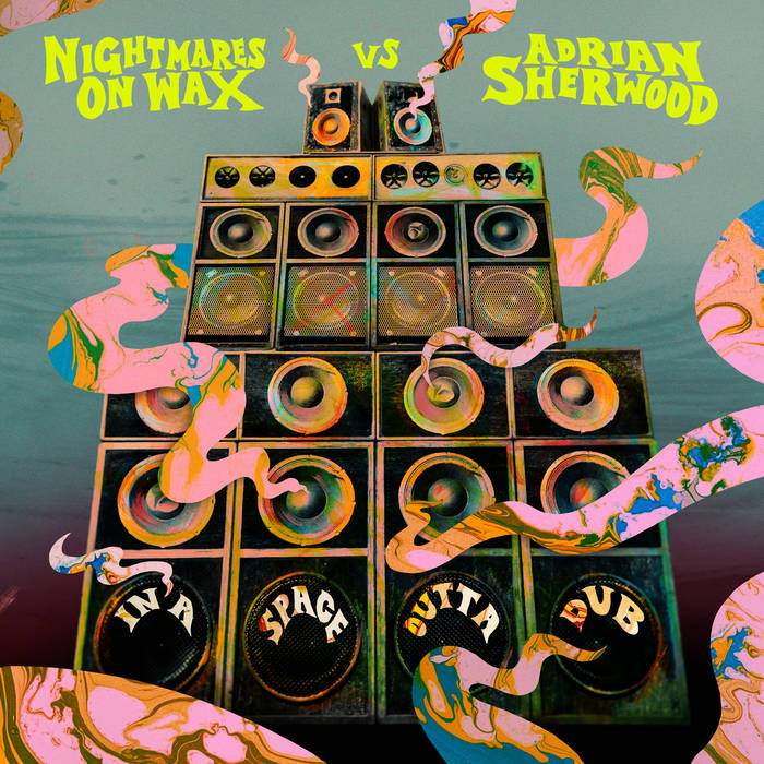 Nightmares On Wax vs Adrian Sherwood ~ In A Space Outta Dub