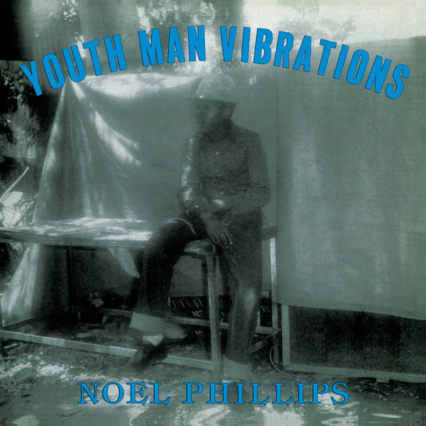 米LP Noel Phillips Youth Man Vibrations NONE Jammys Records /00260 LP: Noel Phillips - Youth Man Vibrations
