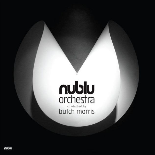 Nublu Orchestra Conducted By Butch Morris ~ Nublu Orchestra Conducted By Butch Morris (Vinyl) - Djungel & Jazz