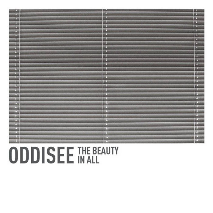 Oddisee ~ The Beauty In All