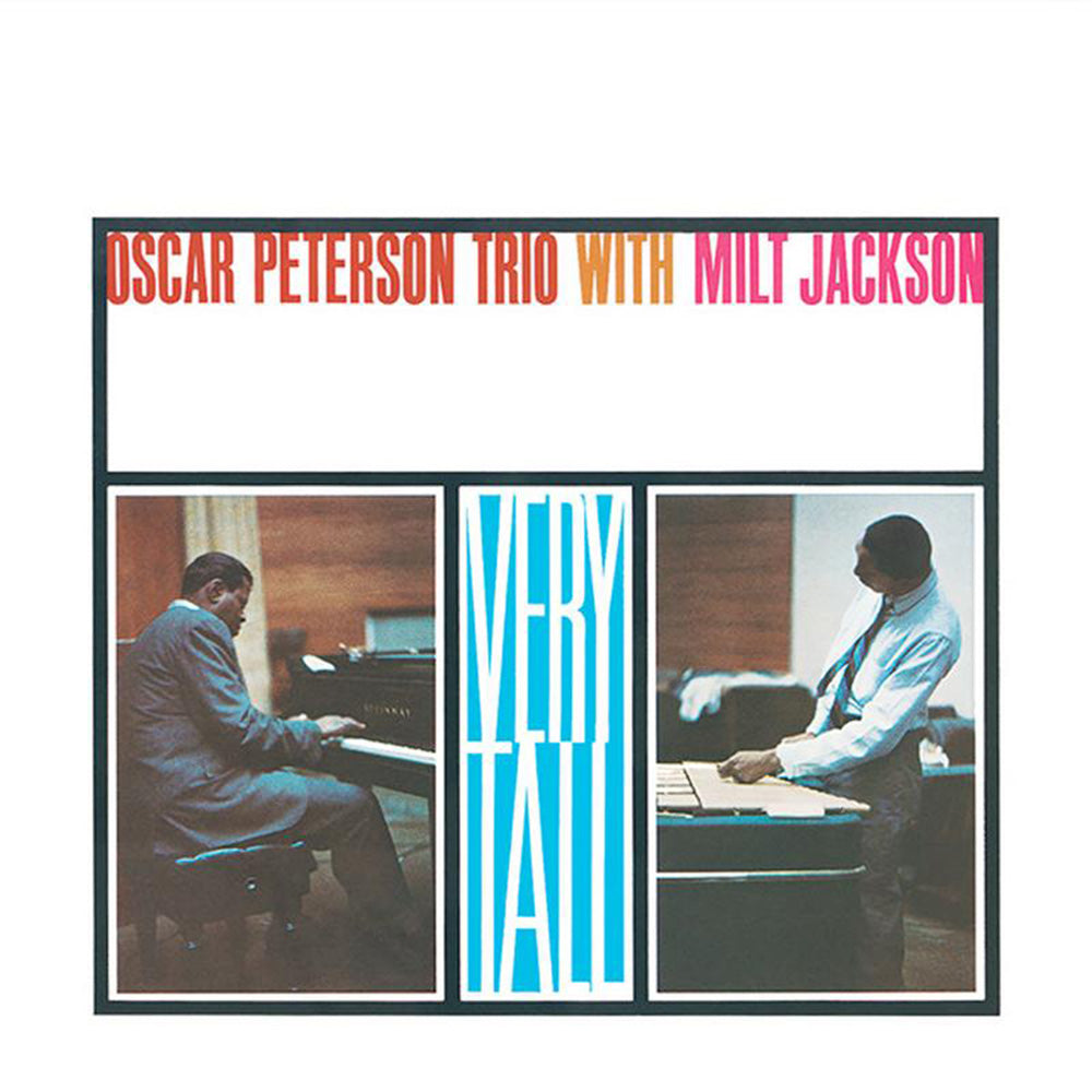 Oscar Peterson Trio With Milt Jackson ~ Very Tall