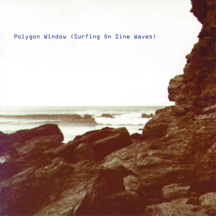 Polygon Window ~ Surfing On Sine Waves