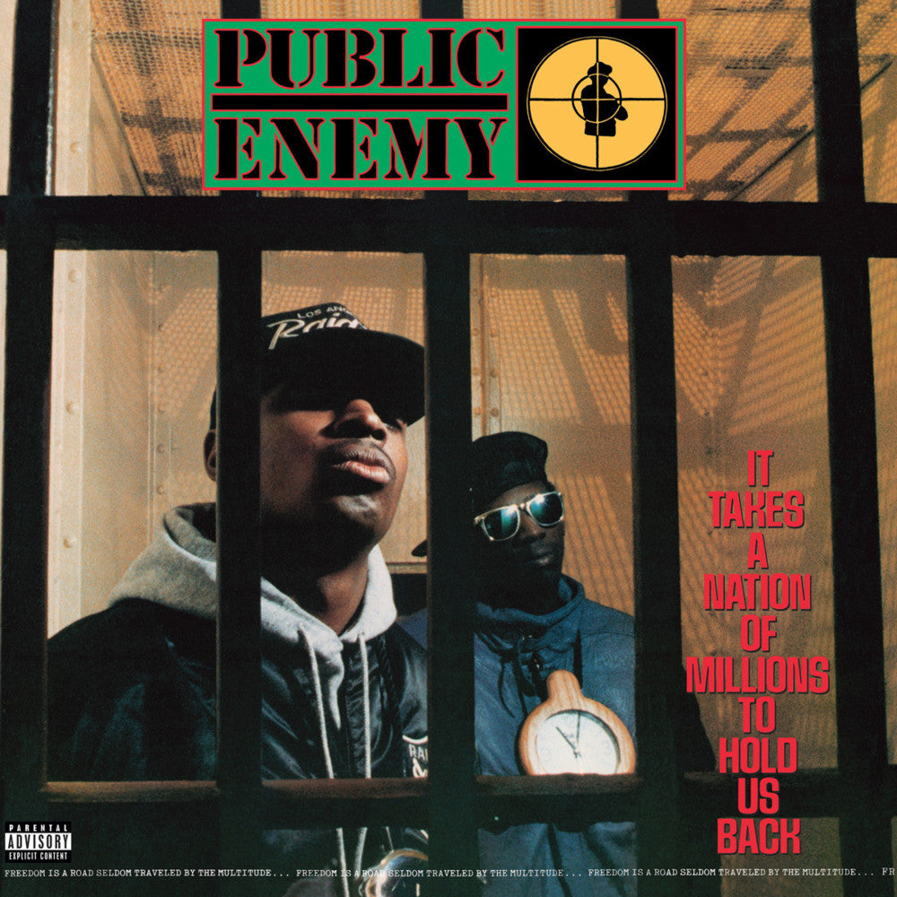 Public Enemy ~ It Takes A Nation Of Millions To Hold Us Back