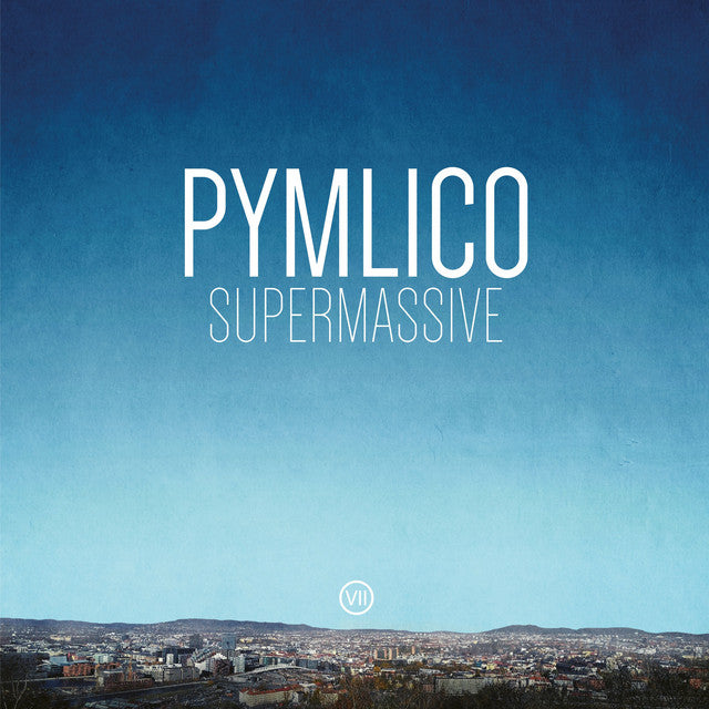 Pymlico ~ Supermassive