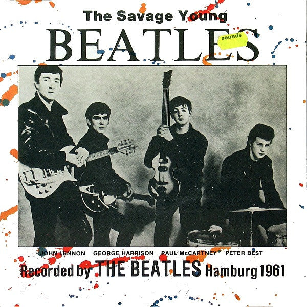 Tony Sheridan And The Beatles ~ The Savage Young Beatles