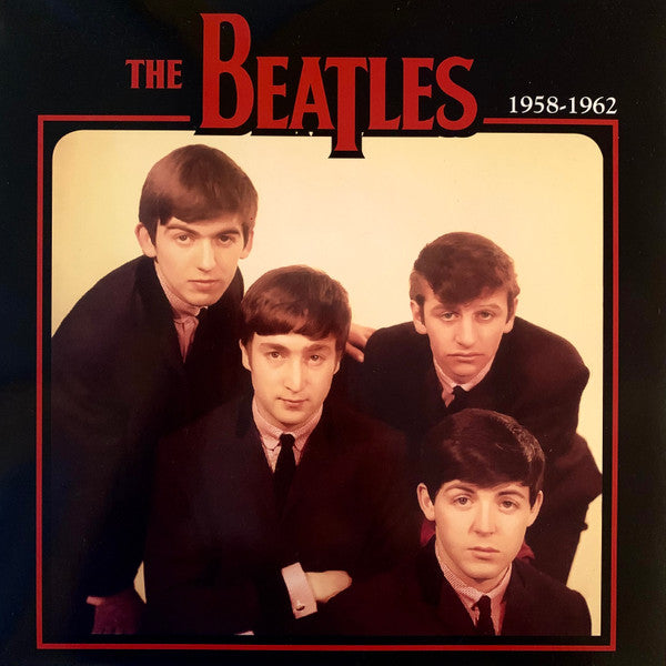 The Beatles ~ 1958-1962