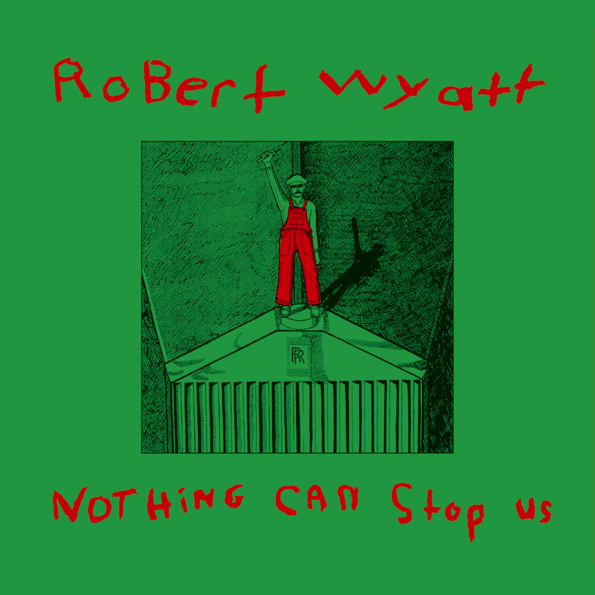 Robert Wyatt ~ Nothing Can Stop Us (Vinyl) - Djungel & Jazz