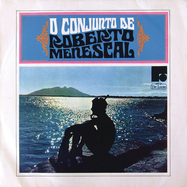 Roberto Menescal E Seu Conjunto ~ O Conjunto De Roberto Menescal (Vinyl) - Djungel & Jazz