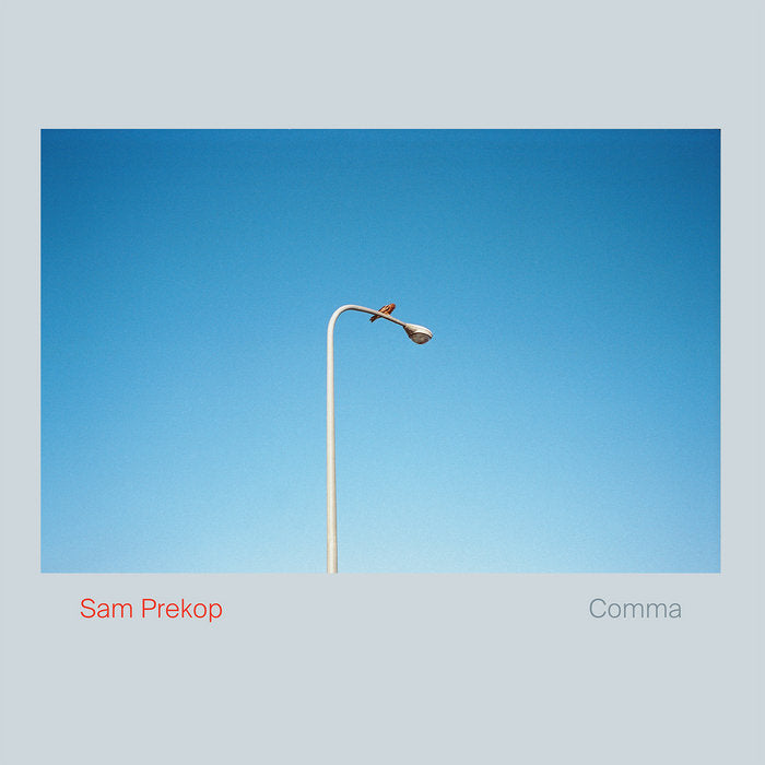 Sam Prekop ~ Comma