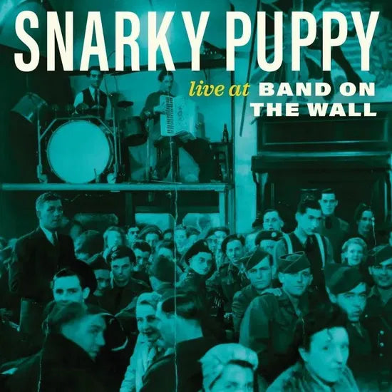 Snarky Puppy ~ Live At Band On The Wall (Vinyl) - Djungel & Jazz
