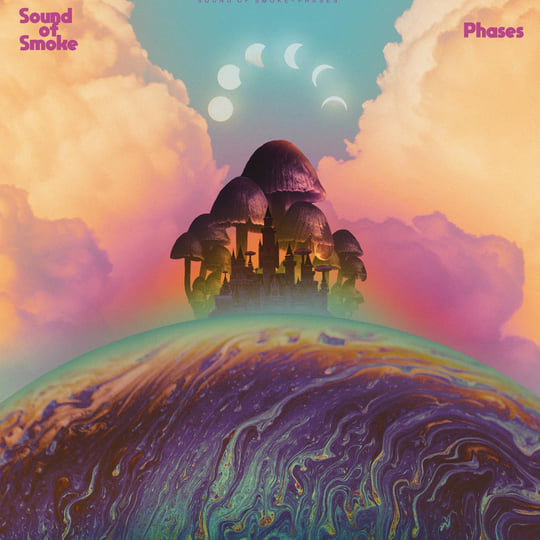 Sound Of Smoke ~ Phases