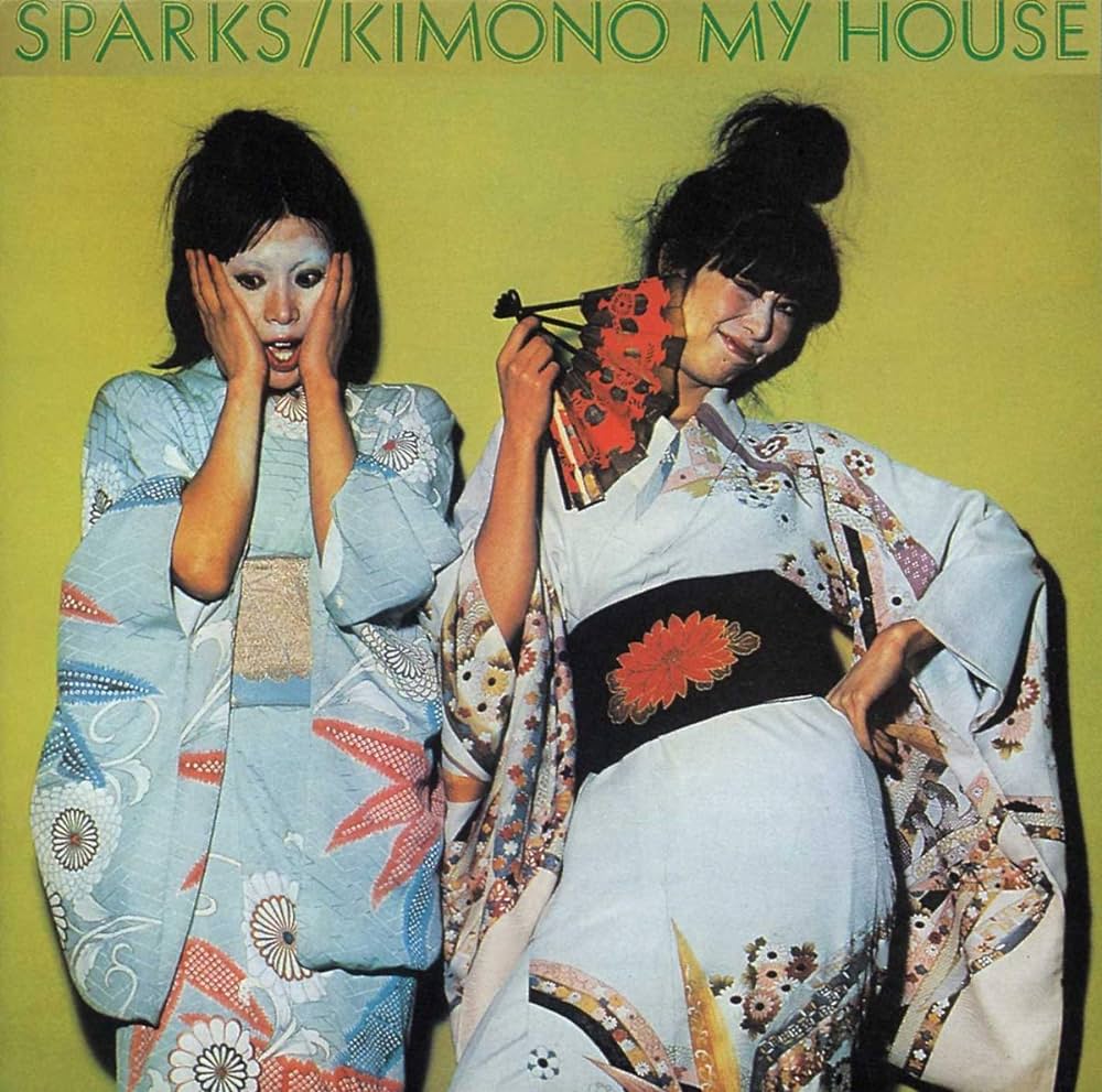 Sparks ~ Kimono My House