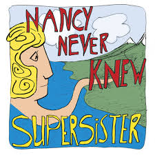 Supersister ~ Nancy Never Knew (Vinyl) - Djungel & Jazz