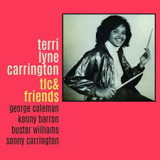 Terri Lyne Carrington ~ TLC And Friends