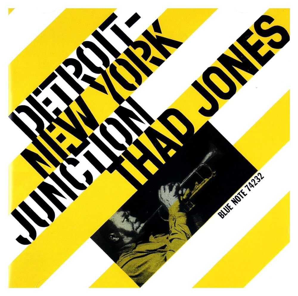 Thad Jones ~ Detroit - New York Junction