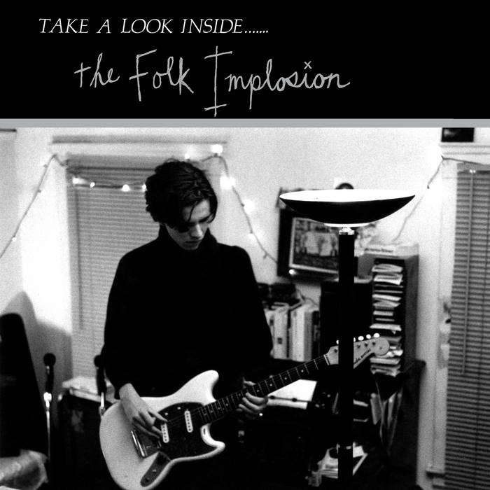 The Folk Implosion ~ Take A Look Inside ...