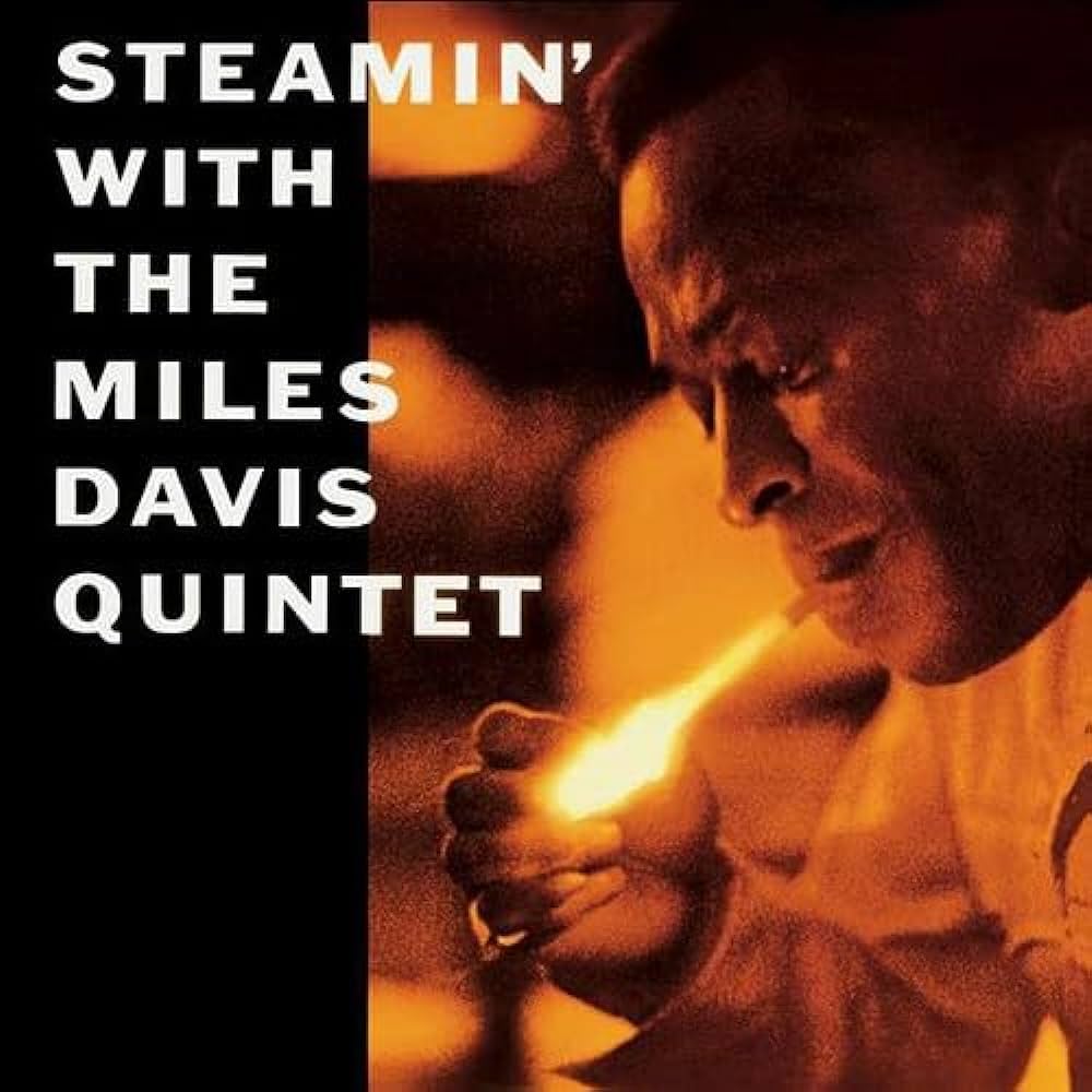 The Miles Davis Quintet ~ Steamin' With The Miles Davis Quintet