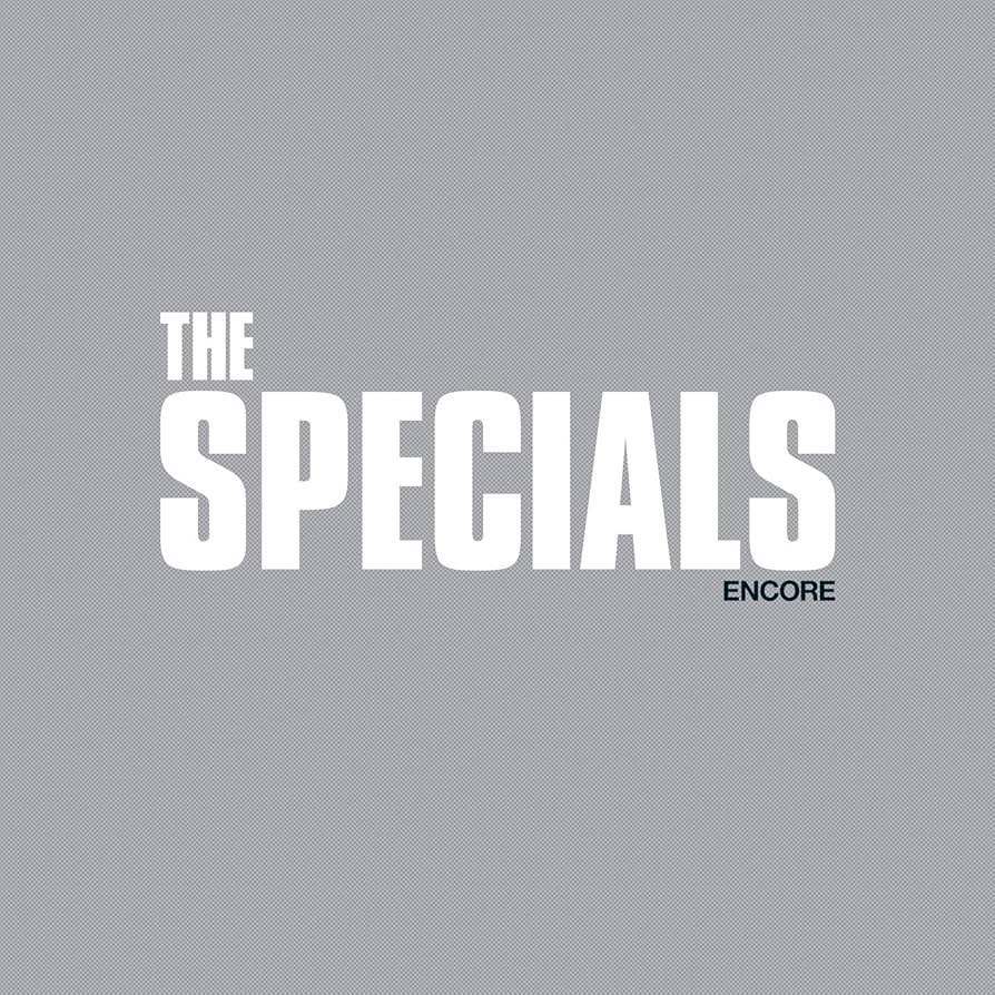 The Specials ~ Encore