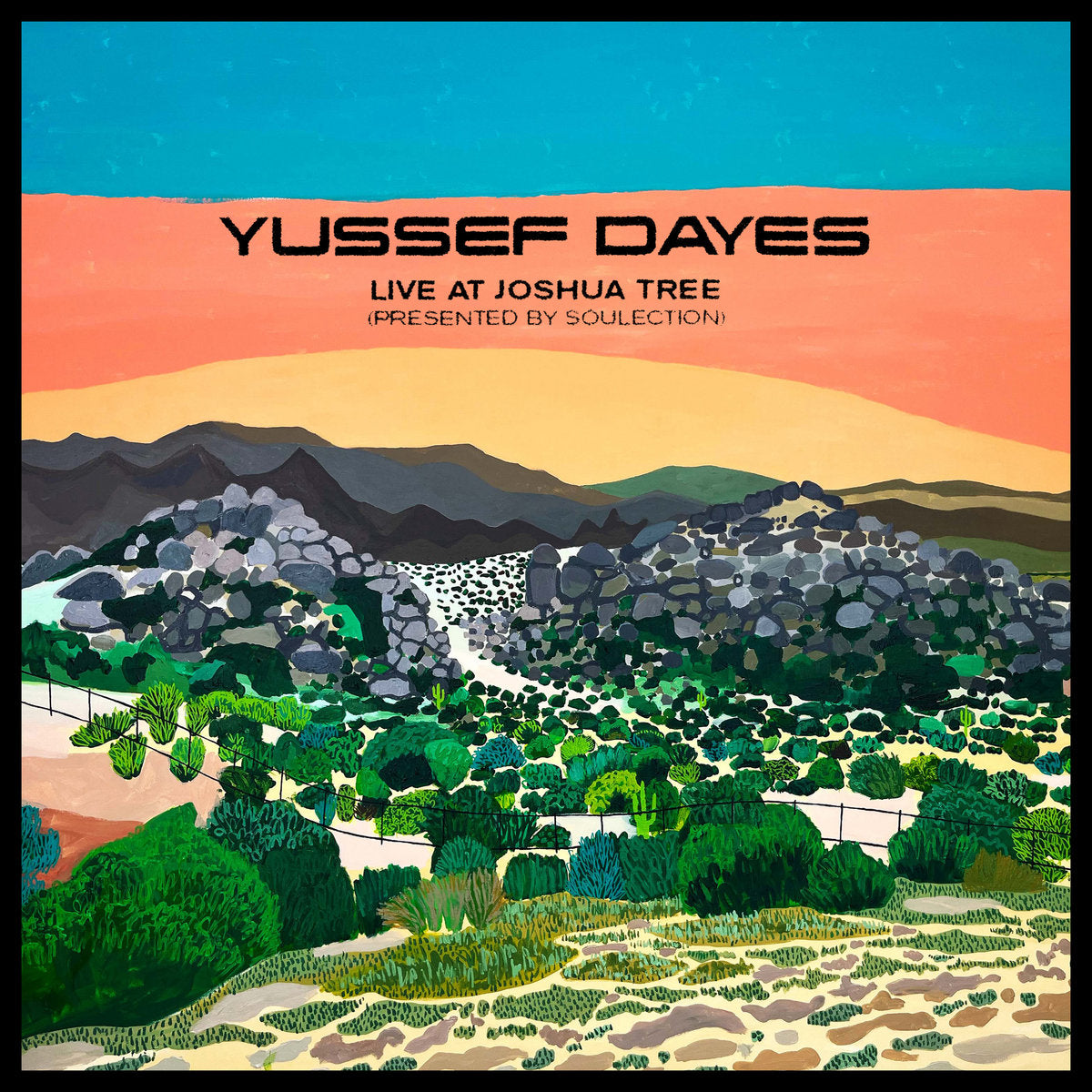 The Yussef Dayes Experience ~ Live At Joshua Tree (Presented By Soulection)