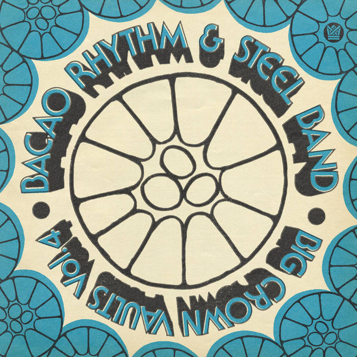 The Bacao Rhythm & Steel Band ~ Big Crown Vaults Vol. 4 - Bacao Rhythm & Steel Band (Vinyl) - Djungel & Jazz