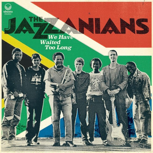 The Jazzanians ~ We Have Waited Too Long