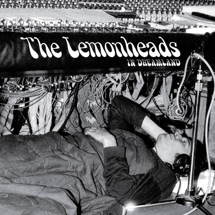 The Lemonheads ~ Lemonheads In Dreamland