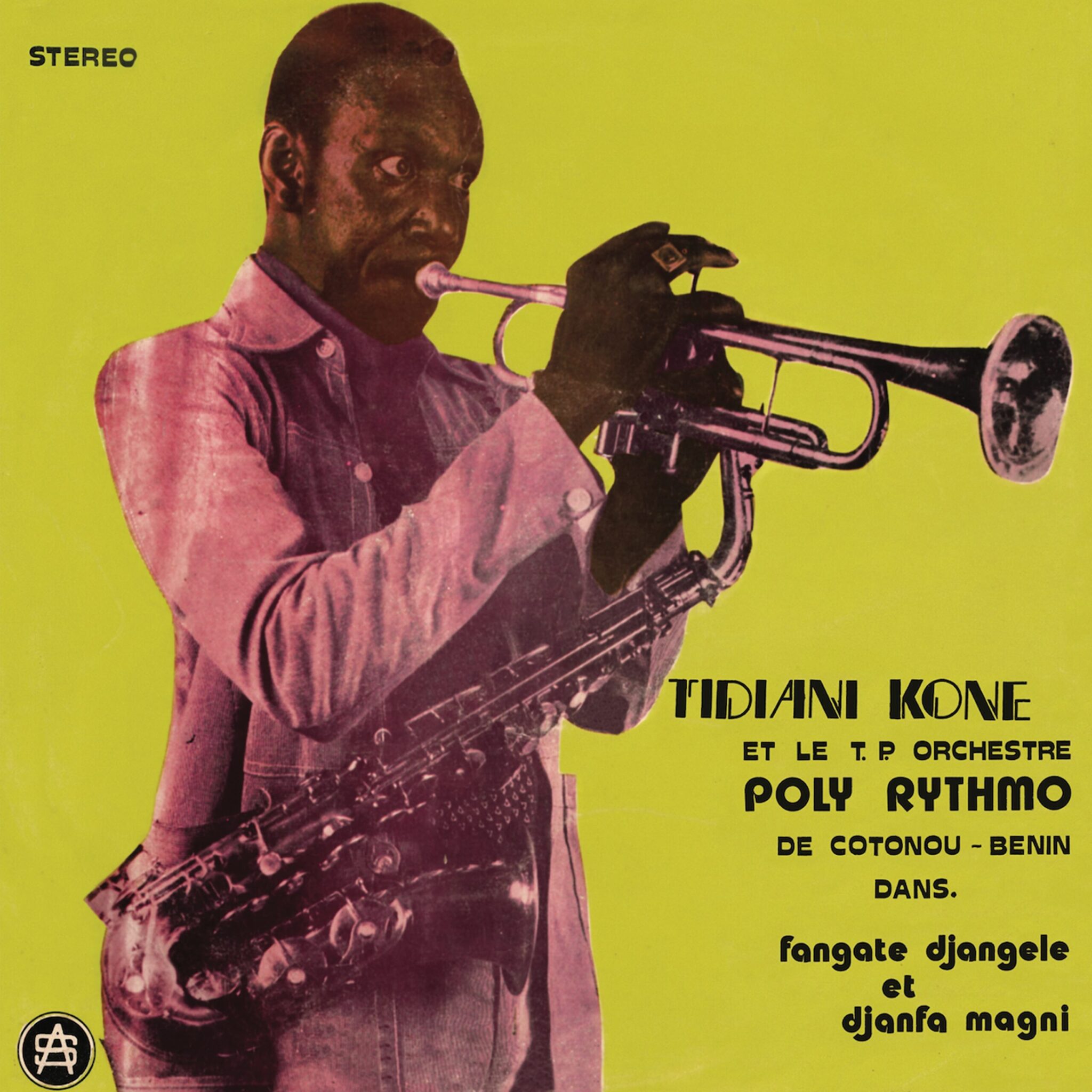 Tidiani Kone Et Le T. P. Orchestre Poly Rythmo De Cotonou - Benin ~ Fangate Djangele Et Djanfa Magni (Vinyl) - Djungel & Jazz