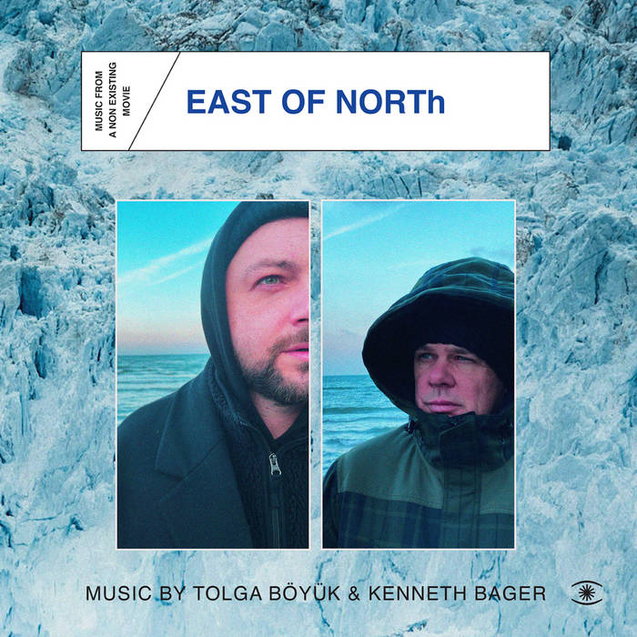 Tolga Böyük & Kenneth Bager ~ Music From A Non Existing Movie - East Of North (Vinyl) - Djungel & Jazz