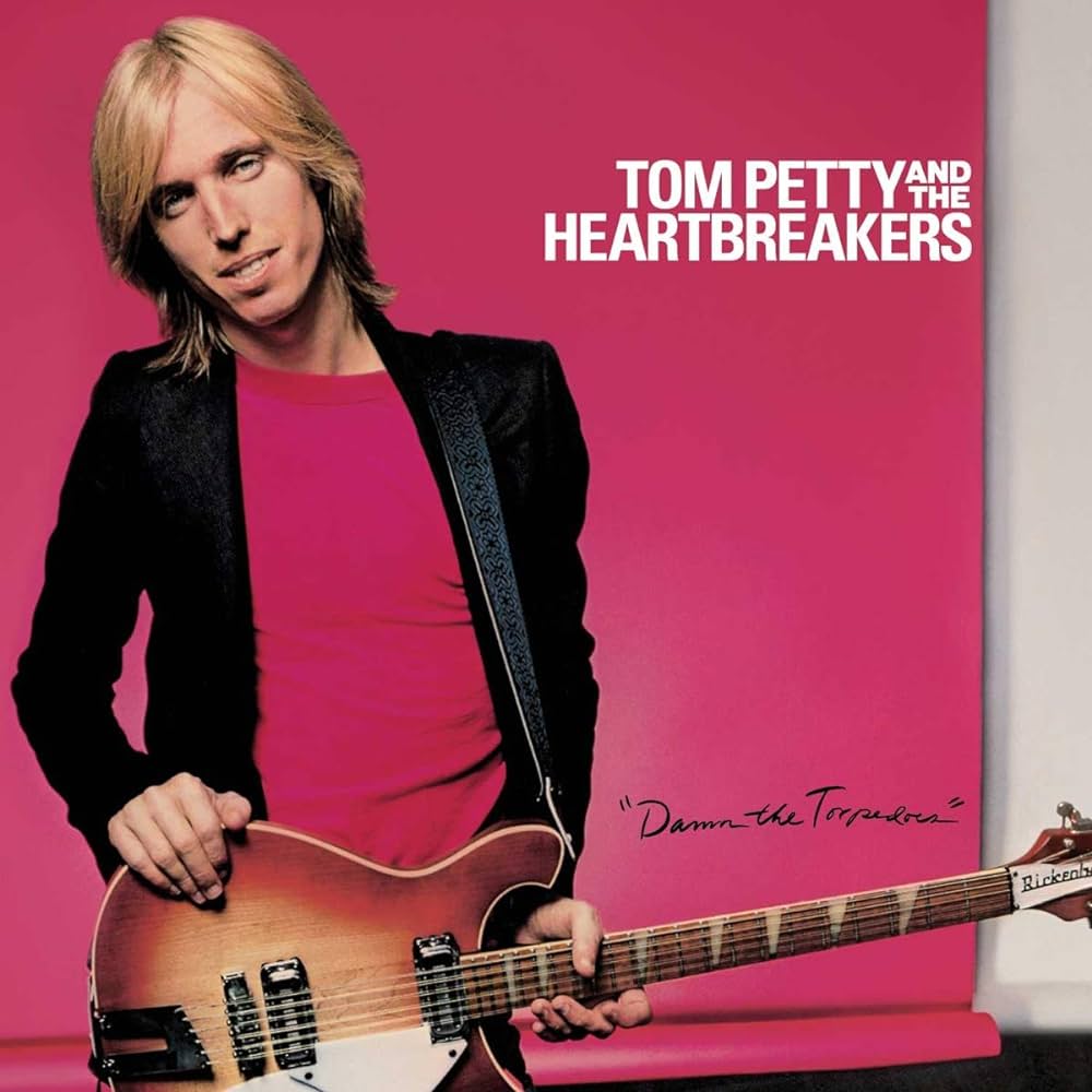 Tom Petty And The Heartbreakers ~ Damn The Torpedoes