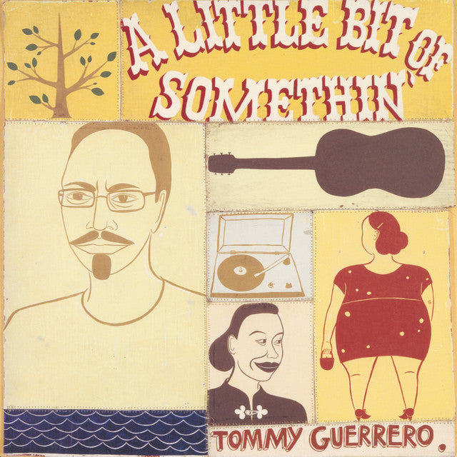 Tommy Guerrero ~ A Little Bit Of Somethin' (Vinyl) - Djungel & Jazz