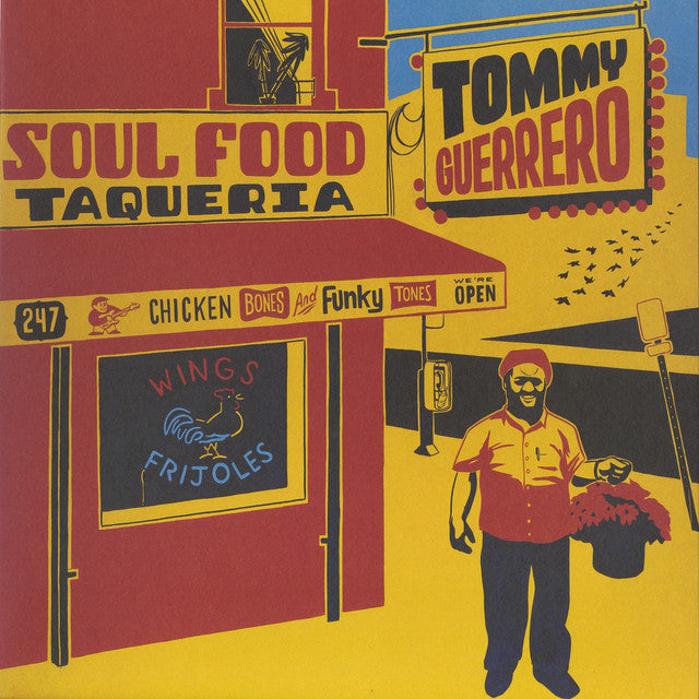 Tommy Guerrero ~ Soul Food Taqueria (Vinyl) - Djungel & Jazz