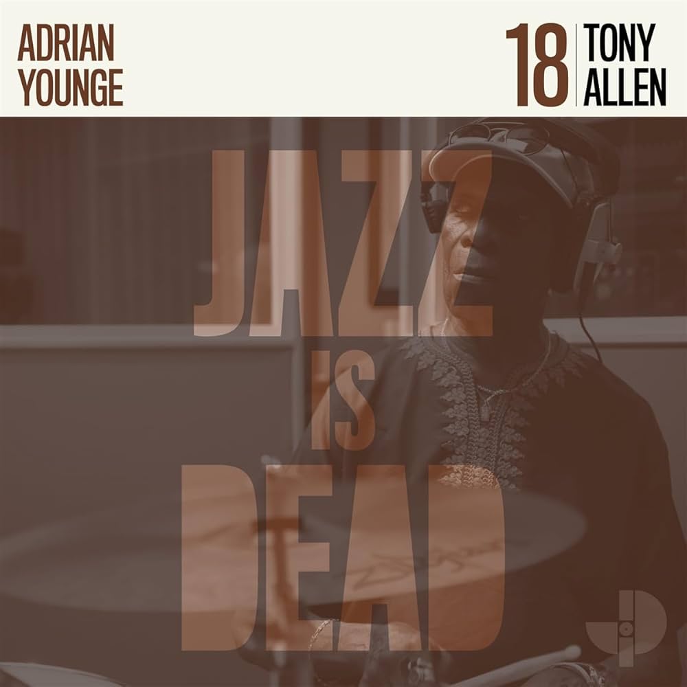 Tony Allen / Adrian Younge ~ Jazz Is Dead 18