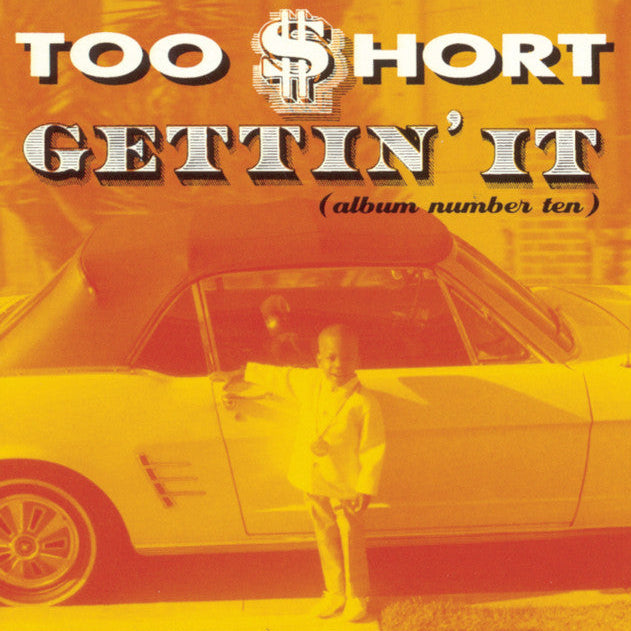 Too Short ~ Gettin' It