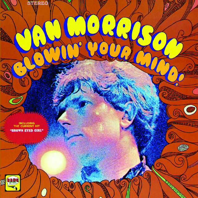 Van Morrison ~ Blowin' Your Mind!