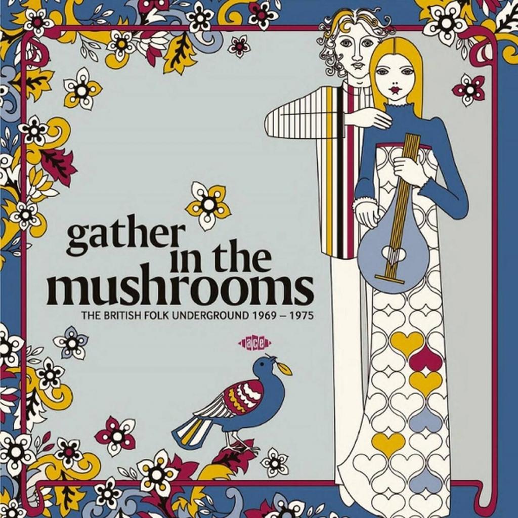 Various ~ Gather In The Mushrooms (The British Folk Underground 1969-1975) (Vinyl) - Djungel & Jazz