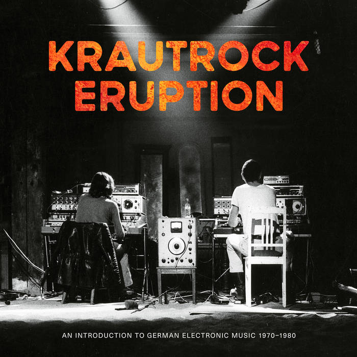 Various ~ Krautrock Eruption (An Introduction To German Electronic Music 1970-1980)