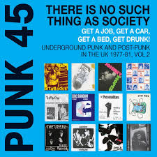 Various ~ Punk 45: There Is No Such Thing As Society - Get A Job, Get A Car, Get A Bed, Get Drunk! Vol.2: Underground Punk And Post-Punk In The UK 1977-81 (Vinyl) - Djungel & Jazz