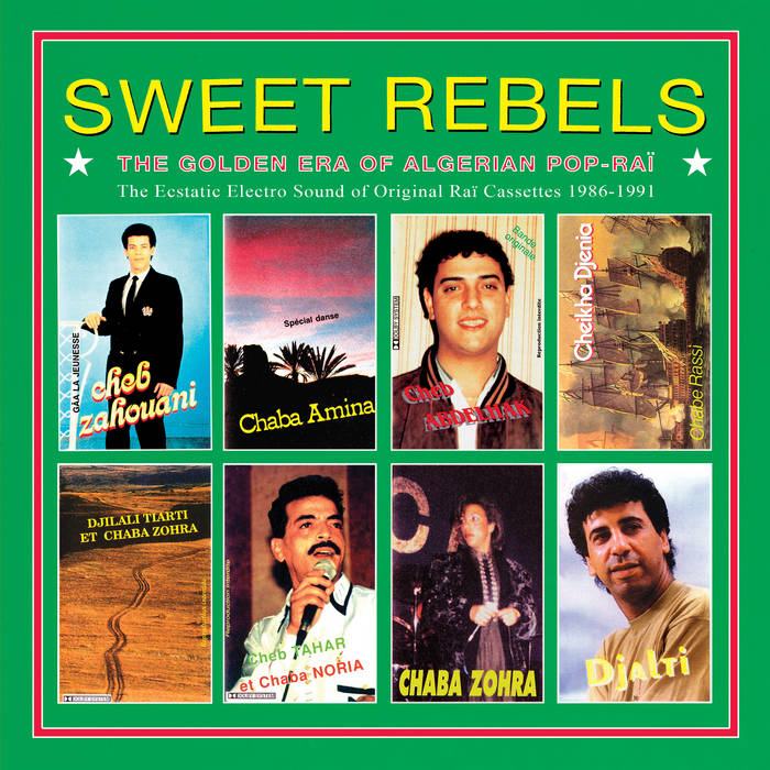 Various ~ Sweet Rebels - The Golden Era Of Algerian Pop-Raï (Vinyl) - Djungel & Jazz