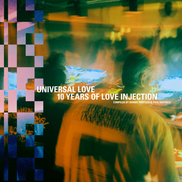 Various ~ Universal Love - 10 Years Of Love Injection (compiled by Barbie Bertisch & Paul Raffaele) (Vinyl) - Djungel & Jazz
