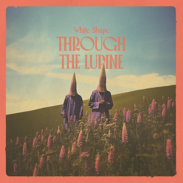 White Shape ~ Through The Lupine (Vinyl) - Djungel & Jazz