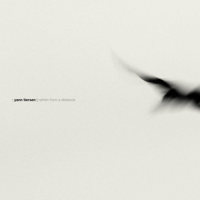 Yann Tiersen ~ Rathlin From A Distance / The Liquid Hour (Vinyl) - Djungel & Jazz