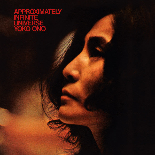 Yoko Ono With Plastic Ono Band ~ Approximately Infinite Universe