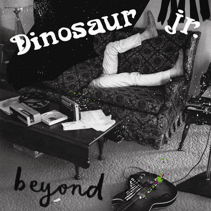 Dinosaur Jr. ~ Beyond