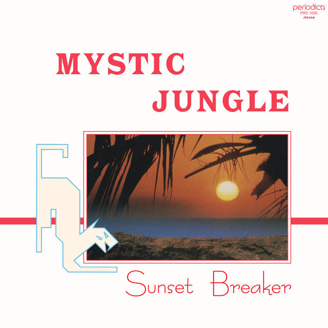Mystic Jungle ~ Sunset Breaker (Vinyl) - Djungel & Jazz