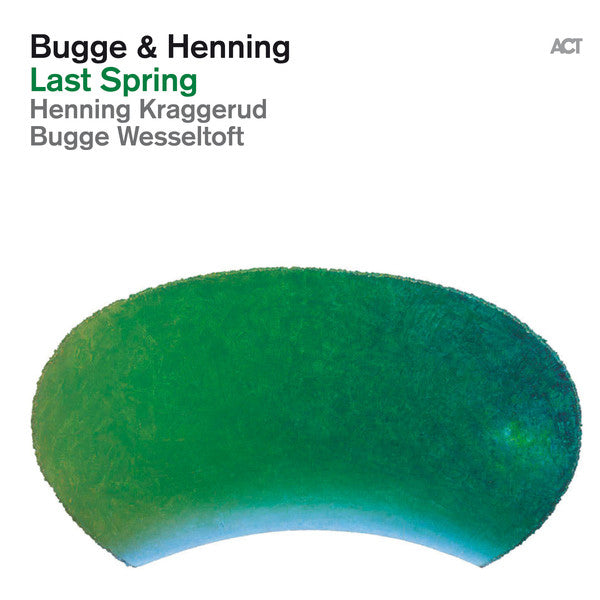 Bugge Wesseltoft & Henning Kraggerud ~ Last Spring (Vinyl) - Djungel & Jazz