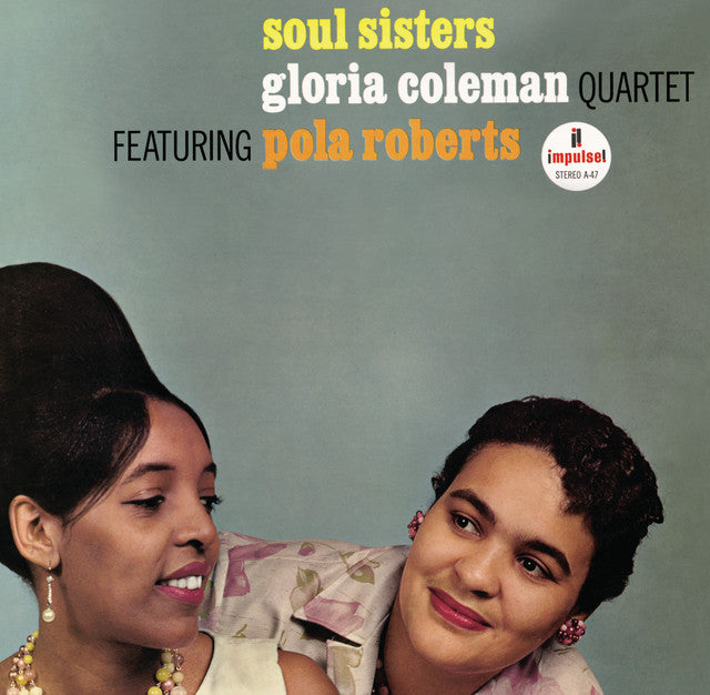 Gloria Coleman Quartet Featuring Pola Roberts ~ Soul Sisters