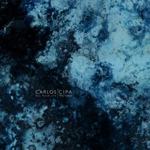 Carlos Cipa ~ All Your Life You Walk (Vinyl) - Djungel & Jazz