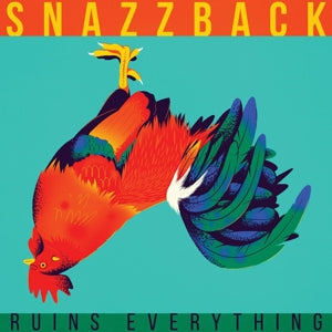 Snazzback – Ruins Everything (LP)
