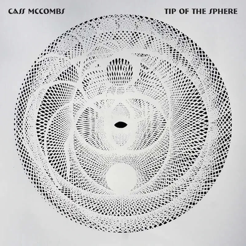 Cass McCombs ~ Tip Of The Sphere