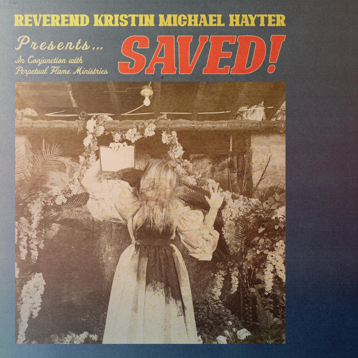 Reverend Kristin Michael Hayter ~ Saved! (Vinyl) - Djungel & Jazz